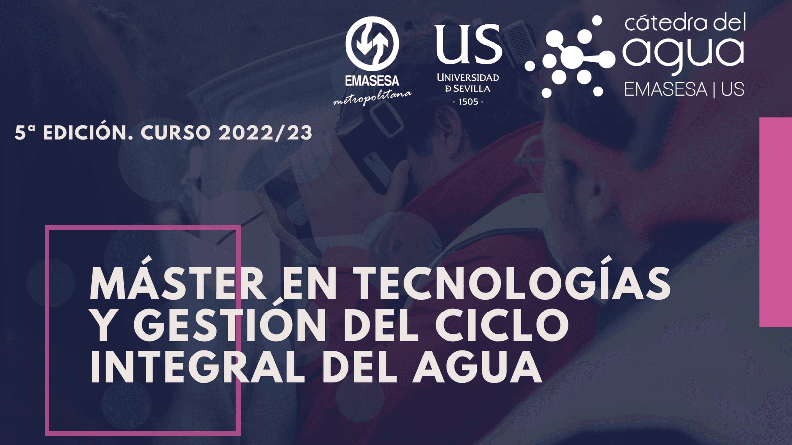 Máster en Tecnologías y Gestión del Ciclo Integral del Agua 5ª Edición