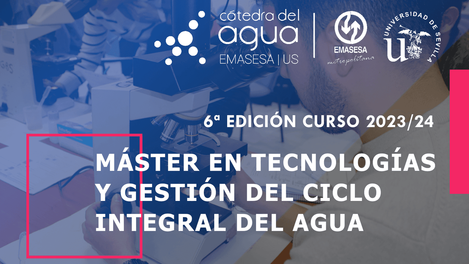 MÁSTER EN TECNOLOGÍAS Y GESTIÓN DEL CICLO INTEGRAL DEL AGUA 6ª EDICIÓN